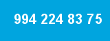 994 224 83 75 994 224 83 75